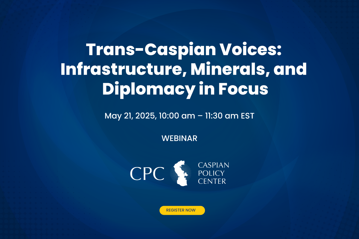 trans-caspian-voices-infrastructure-minerals-and-diplomacy-in-focus