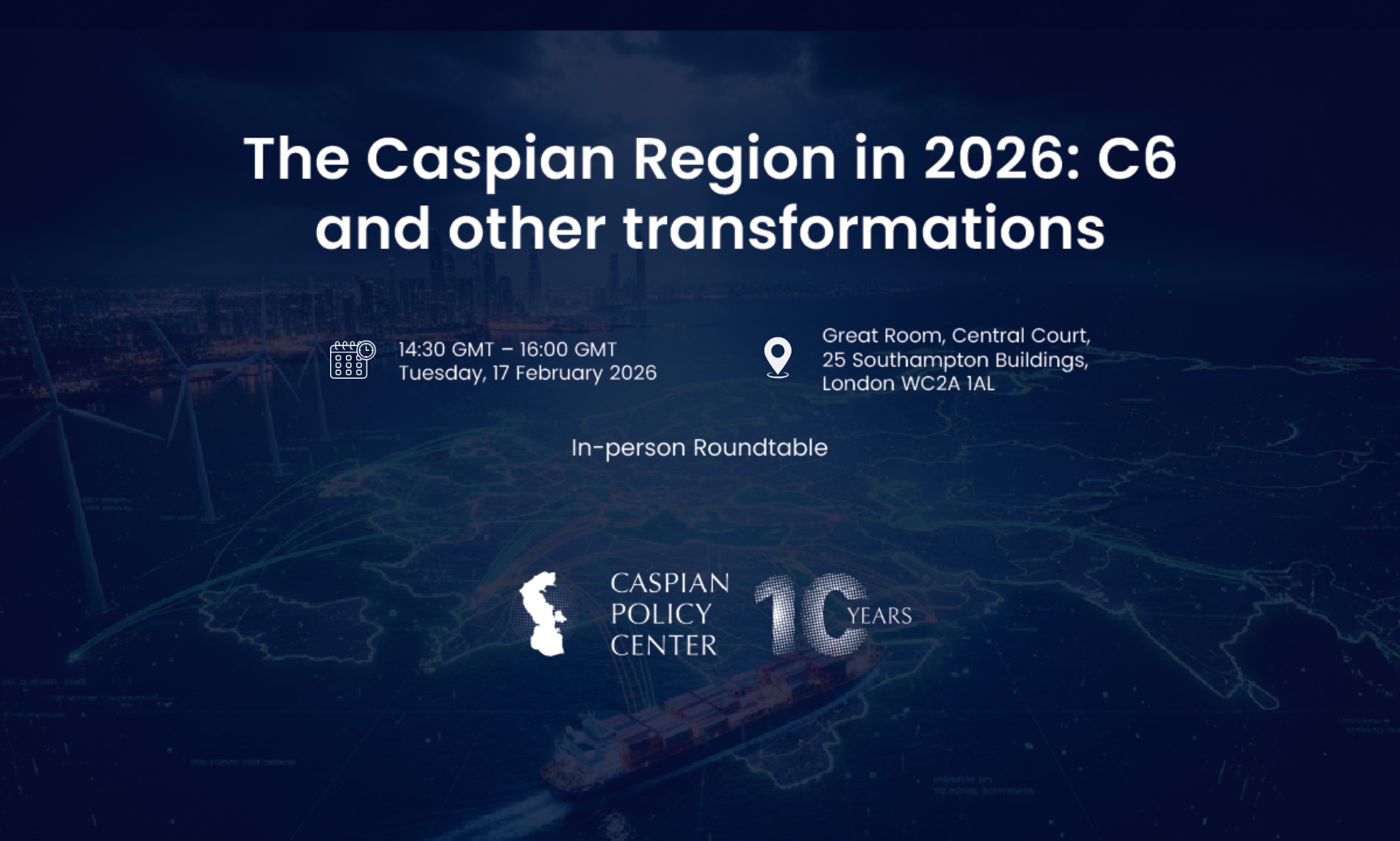 The Caspian Region in 2026: C6 and other transformations