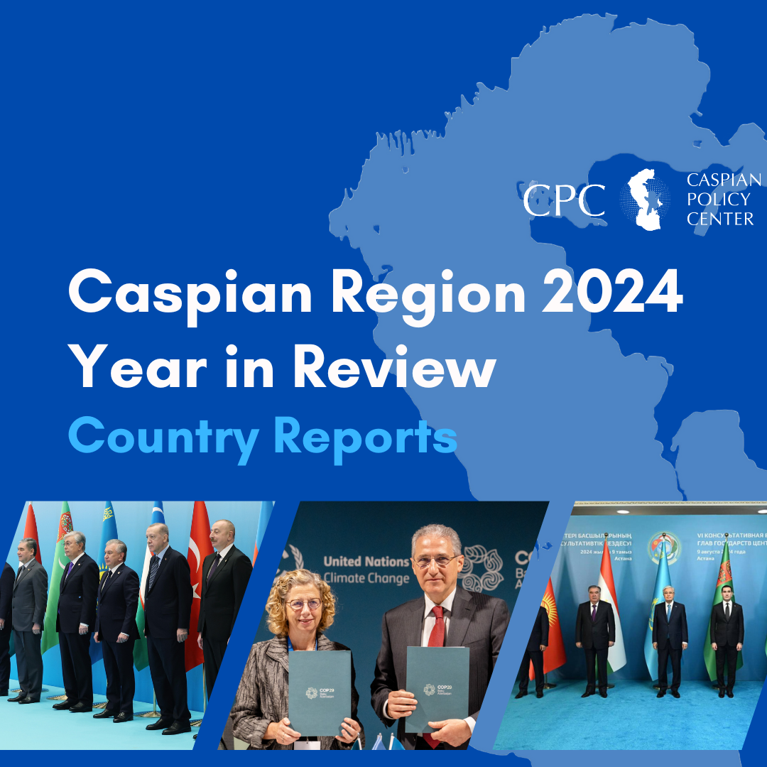 Caspian Region 2024 Year in Review